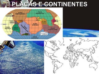 PLACAS E CONTINENTES 