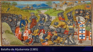 Batalha de Aljubarrota (1385)
 