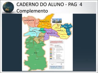 CADERNO DO ALUNO - PAG 4
Complemento