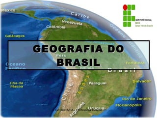 GEOGRAFIA DO BRASIL 