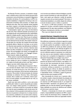 Formação em Medicina de Família e Comunidade
34 | Cadernos ABEM • Volume 4 • Outubro 2008
Na Atenção Primária, portanto, é...