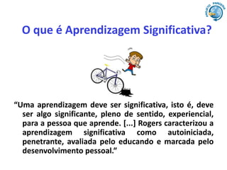 Aprendizagem Significativa - Oficinas para professores de Fundamental ...