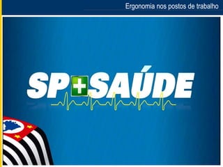Formadora Márcia Pereira
Ergonomia nos postos de trabalhoErgonomia nos postos de trabalho
 