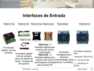Maio 2009 |MICROS+ Training62TDS relógios e regimesA central tem 5 tabela de relógio:Tabela continua (acções são sempre executadas)Tabela dias de trabalhoTabela de fins de semanaTabela simulação de presença Tabela personalizável(pode-se ligar/desligar manualmente)Cada tabela contem entradas que são executadas automaticamente “Dias de trabalho”, “fins de semana”, simulação de presença não podem ser activos ao mesmo tempo.