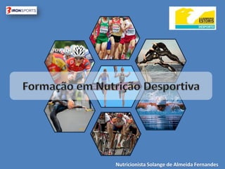 Nutricionista Solange de Almeida Fernandes  