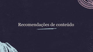 22
Recomendações de conteúdo
 