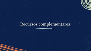 34
Recursos complementares
 