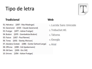Tipo de letraTradicionalWeb