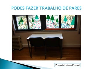 Zona de Leitura Formal
 