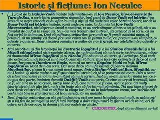 Istorie şi ficţiune: Ion Neculce






[...] „Iară de la Dabije-Vodă înainte îndemnatu-s-au şi Ion Neculce, biv-vel-vornic de
Ţara de Sus, a scrie întru pomenirea domnilor. însă pană la Duca-Vodă cel bătrân l-au
scris di pe neşte izvoade ce au aflat la unii şi alţii şi din audzitele celor bătrâni boieri; iar de la
Duca-Vodă cel bătrân înainte, pană unde s-a vide, la domnia lui Ion-Vodă
Mavrocordat, nici depre un izvod a nemărui, ce au scris sângur, dintru a sa ştiinţă, cât s-au
tâmplat de au fost în viiaţa sa. Nu i-au mai trebuit istoric strein, să citească şi să scrie, că au
fost scrisă în inima sa. Deci vă poftescu, cetitorilor, pre unde ar fi greşit condeiul mieu, să
priimiţi, să nu gândiţi că doară pre voia cuiva sau în pizma cuiva, ce, precum s-au tâmplat, cu
adevăr s-au scris. Doar niscaiva veleaturi a anilor de s-or fi greşit, iar celelalte întru adevăr sau scris.
Mai socotit-au şi din letopiseţul lui Evstratie logofătul şi a lui Simion dascălului şi a lui
Misail călugărului nişte cuvinte câteva, de nu le-au lăsat să nu le scrie, ce le-au scris, măcar
că dumnealui Miron logofătul şi cu Nicolai fiiu-său nu le-au scris, şi-i ocărăşte. Şi să cade
să-i ocărască, unde face că sunt moldovenii din tâlhari. Bine face că-i ocăreşte şi dzice că sunt
basne. Iar pentru Dumbrava Roşie, cum că au arat-o Bogdan-Vodă cu leşii, Miron
logofătul au lăsat de n-au scris. Dar acee dzicu să nu fie basnă. Şi pentru neamul
Movileştilor, şi cum li s-au numit acest nume, dintru Ştefan-Vodă cel Bun, Moghilă, iar
nu-i basnă. Şi altele multe n-or fi ştiut istoricii streini, ca să le pomenească toate. Deci o samă
de istorii mai alese şi noi nu le-am lăsat să nu le scriem. Însă nu le-am scris la rândul lor, ce sau pus de o parte, înaintea domniii Dabijii-Vodă s-au scris. Ce cine va vre să le creadă, bine
va fi, iar cine nu le va crede, iarăşi bine va fi, cine cum îi va fi voia, aşa va face. Că mulţi
istorici streini, de alte ţări, nu le ştiu toate câte să fac într-alt pământu. Tot mai bine ştiu cei de
locu decât cei streini, însă ce să face în viiaţa lor, iar nu în îndelungate vremi, iar istoriile celi
vechi mai bine le ştiu istoricii, că le au scrisă, iar nu audzite.
Deci, fraţilor cetitorilor, cu cât veţi îndemna a ceti pre acest letopisăţu mai mult, cu atâta veţi
şti a vă feri de primejdii şi veţi fi mai învăţaţi a dare răspunsuri la sfaturi ori de taină, ori de
oştire, ori de voroave, la domni şi la noroadele de cinste.”


16

CLICK/ENTER, după citirea ultimului cuvânt!

 