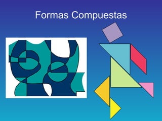 Formas Compuestas 