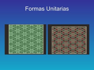 Formas Unitarias 