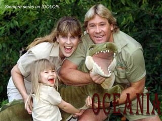 OCEANÍA Siempre serás un ÌDOLO!!! 