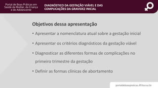 Diagnóstico da gestação viável e das complicações da gravidez inicial ...