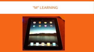 “M” LEARNING 
 