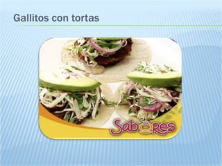Gallitos con tortas 