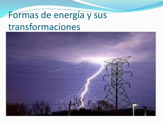 Formas de energía y sus transformaciones 1 iii trimestre[1]