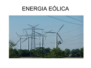ENERGIA EÓLICA

 