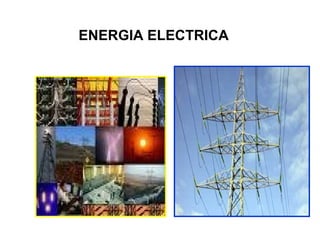 ENERGIA ELECTRICA

 