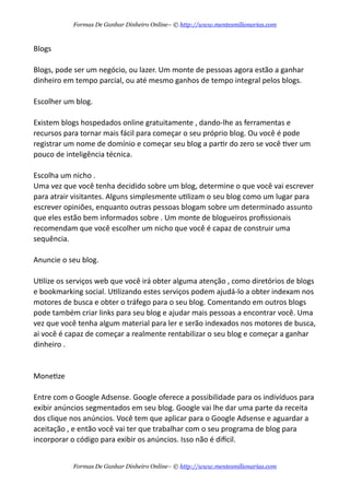 ;0?C47 bS
47- Y 75%#6$7 75 76?%D$7T
/67;%
% E7' C/%= (I%= $/6.%/=7 764/6%R 7 !47-  C5 8@5 %74.T
76?%D$7 $% C4/$$% % %@47 $% %=/?   .E% ;= C5 -=6$% !47- T =(%-7 %
$/6.%/=7  7 C!;=7$C?7T
/5R ;= C5 75%#7 E7' ?%5 C% 76?=C/= C5 !47- % %=%E%=  7/ %5 C%
E7'  !75T
% E7'  !75 6/7 R 7 =%C4?$7 /= 7 .%-=R %= $% d 5'T
;=/6/;4 (76?% $% $/6.%/=7 ;= 7 !47-C%/=7  ;=7;-6$ 757 7 
77-4%
$%6%R $!=/?% %?
Formas De Ganhar Dinheiro Online– © http://www.mentesmilionarias.com
Formas De Ganhar Dinheiro Online– © http://www.mentesmilionarias.com
 