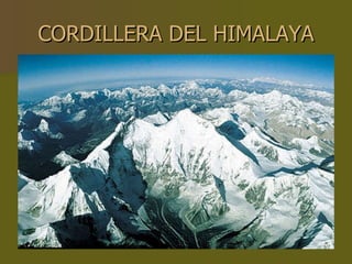 CORDILLERA DEL HIMALAYA 