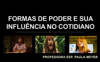 PROFESSORA ESP. PAULA MEYER
 
