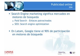 Publicidad online
                                                      SEM


  Search Engine marketing significa mercade...