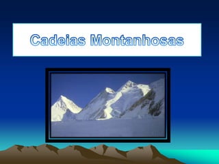 Cadeias Montanhosas