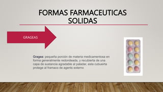 formas farmaceuticas.pptxkjhkjhkjhkhkhkjhkjhkj | PPTX