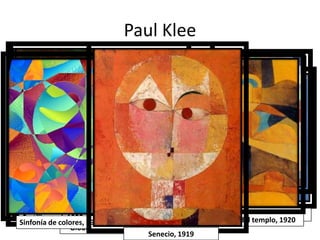 Paul KleePuente rojo, 1928 Sinfonía de colores, 1928El jardín del templo, 1920Senecio, 1919Castillo y sol, 1928Flores en la arena, 1927Globo rojo, 1922.