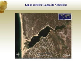 Lagoa costeira (Lagoa de Albufeira)
 