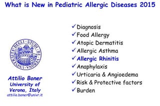 Format 2015: what is new in pediatric allergic diseases