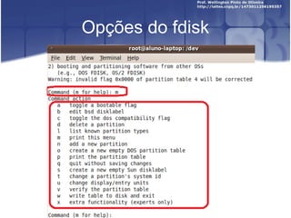 Opções do fdisk

 