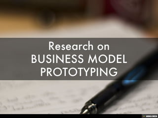 RESEARCH ON
BUSINESS MODEL
PROTOTYPING
Tsuyoshi Amano
Central Saint Martins
 