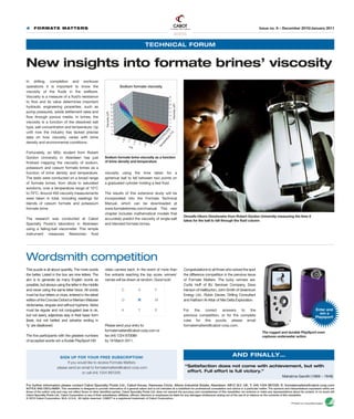 4 FORMATE MATTERS Issue no. 6 – December 2010/January 2011
In drilling, completion and workover
operations it is important...