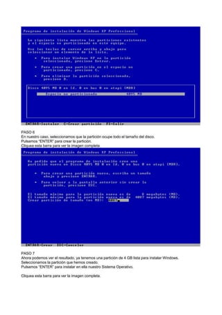 PASO 6
En nuestro caso, seleccionamos que la partición ocupe todo el tamaño del disco.
Pulsamos “ENTER” para crear la partición.
Cliquea esta barra para ver la imagen completa.
PASO 7
Ahora podemos ver el resultado, ya tenemos una partición de 4 GB lista para instalar Windows.
Seleccionamos la partición que hemos creado.
Pulsamos “ENTER” para instalar en ella nuestro Sistema Operativo.
Cliquea esta barra para ver la imagen completa.
 