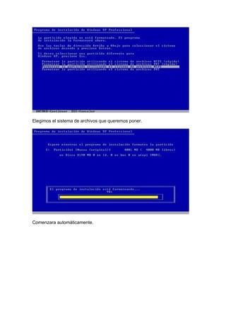 Elegimos el sistema de archivos que queremos poner.




Comenzara automáticamente.
 
