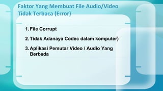 Format file audio video | PPT