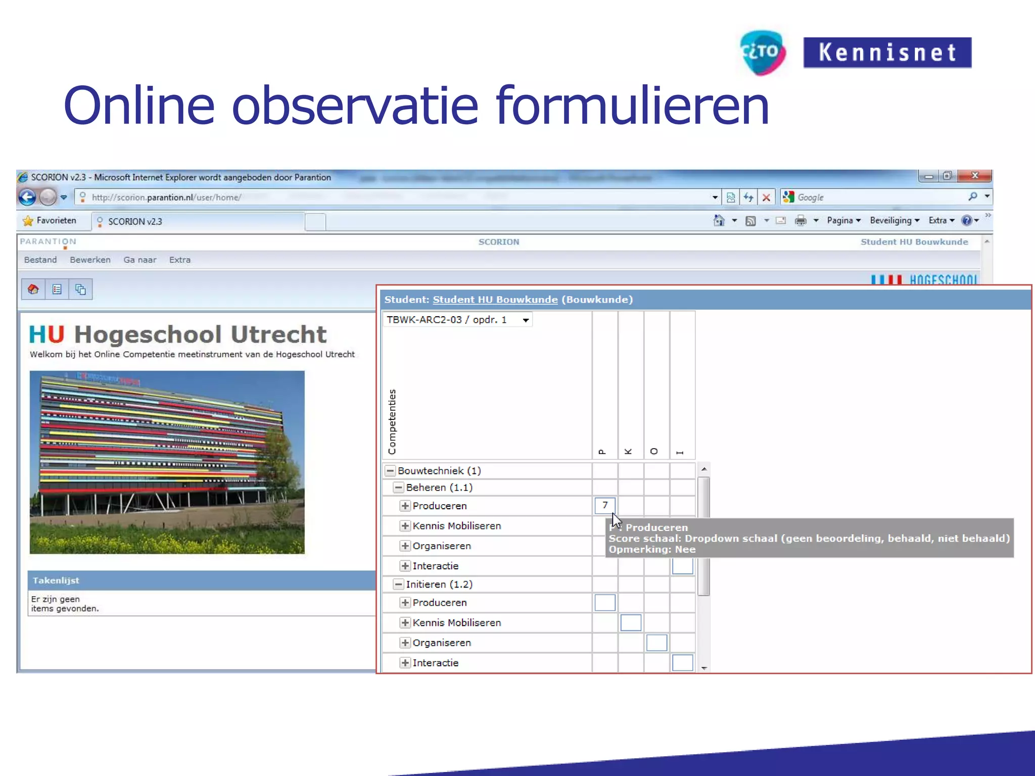 Observatie op de werkplekZowel op de werkplek als via proeve van bekwaamheidWerken met gekwalificeerde observatorenVooraf opgestelde indicatoren27-2-2011