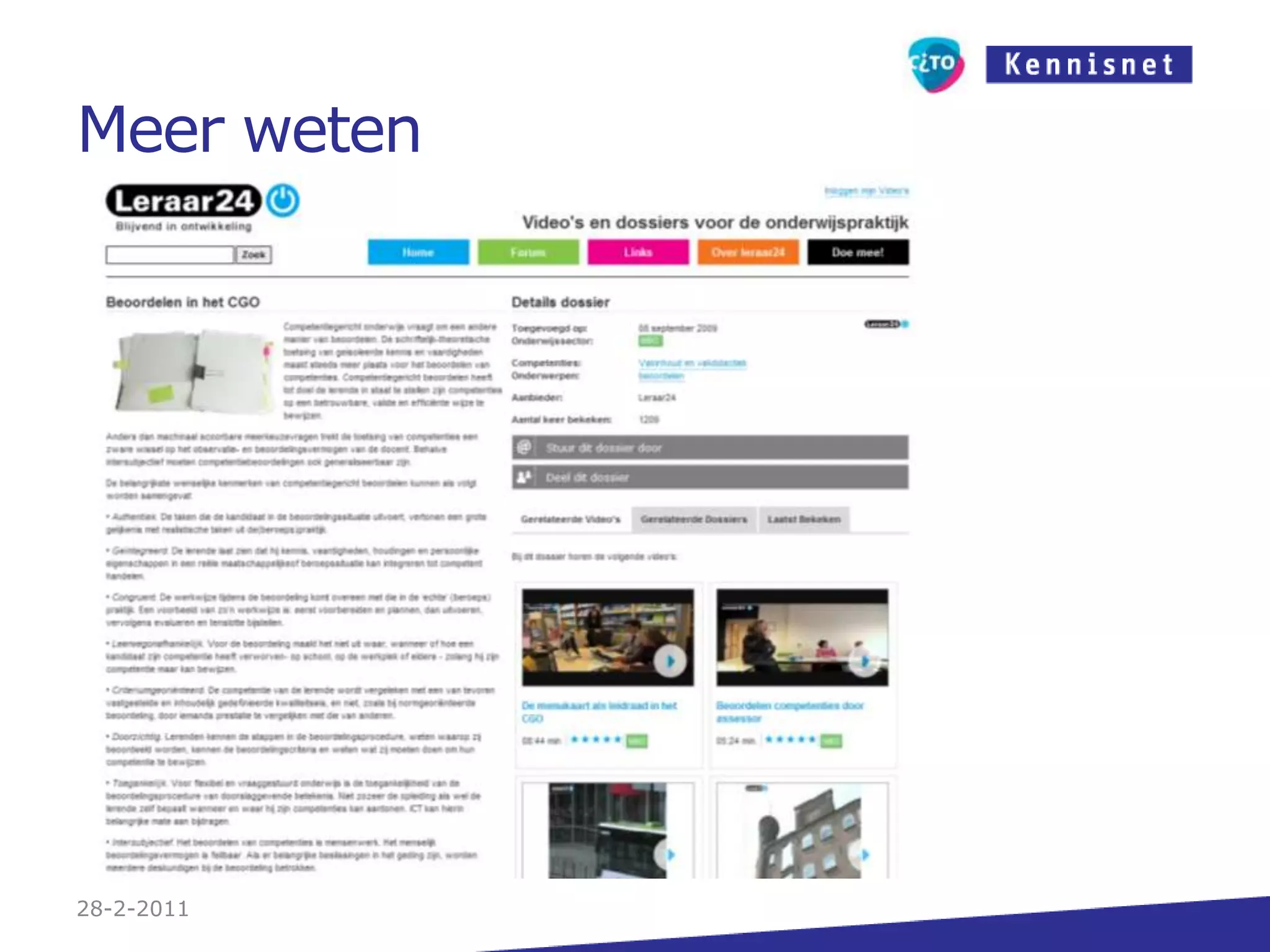 ActiesWat moet er morgen gebeuren?concreet, kortWat kun je daar zelf aanbijdragen?27-2-2011