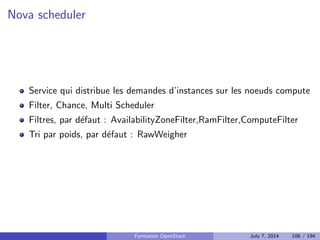 Systeme d'exploitation 
OS Linux avec Python 
Historiquement : Ubuntu 
Red Hat s'est largement rattrape 
SUSE, etc. 
Formation OpenStack July 7, 2014 84 / 194 
 
