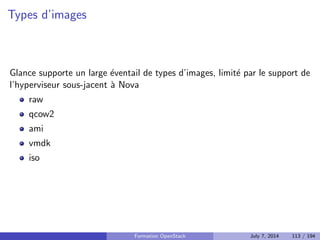RabbitMQ 
RabbitMQ est implemente en Erlang 
Une machine virtuelle Erlang est donc necessaire 
Formation OpenStack July 7, 2014 89 / 194 
 