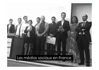 2013 Copyright : WTC Rennes / InPuzzle / Media-Marque
Frédéric Million / Grégoire Lockhart
Les médias sociaux en France
 
