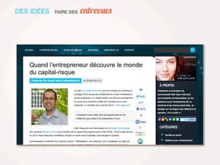 DES IDÉES   FAIRE DES   entrevues
 
