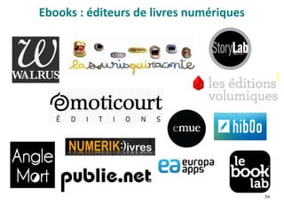 59
Ebooks : éditeurs de livres numériques
 
