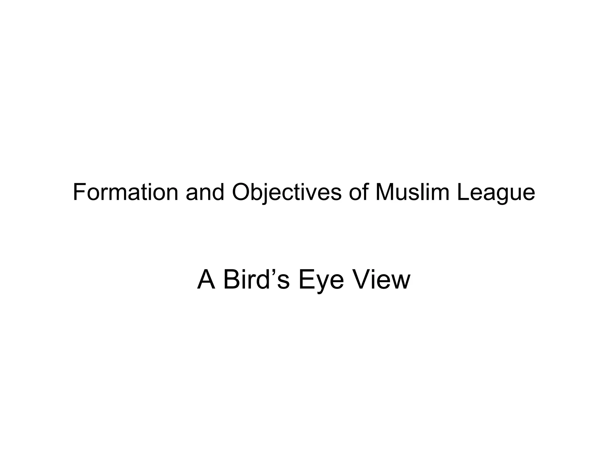 formation-and-objectives-of-muslim-league-ppt