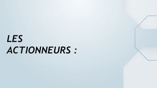 LES
ACTIONNEURS :
 