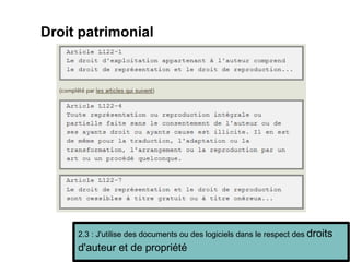 Droit patrimonial 2.3 : J'utilise des documents ou des logiciels dans le respect des  droits d'auteur et de propriété 