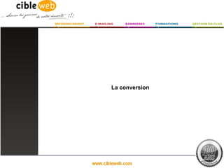 La conversion
 