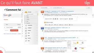 Ce qu’il faut faire AVANT
Comment faire une veille ?En utilisant des outils spécifiques.
Google Alert, Alerti et Mention.
• A quoi servent ces outils?
• Comment ça marche?

83

24 Février 2014Formation TBS BioMédical Alliance
I TBS I Formation BioMédical Alliance

 